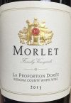 Morlet Family Vineyards  La Proportion Doree 2013